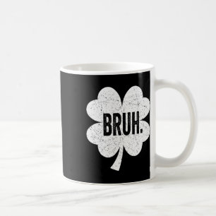 Bruh Meme Funny Saying Bro Greeting Teen Boy St Pa Coffee Mug