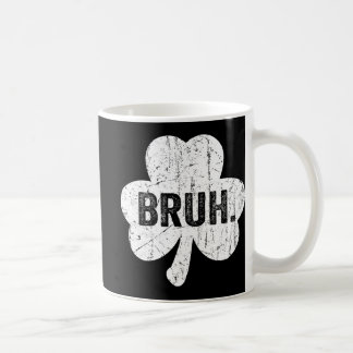 Bruh Meme Funny Saying Bro Greeting Teen Boy St Pa Coffee Mug