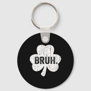 Bruh Meme Funny Saying Bro Greeting Teen Boy St Pa Keychain