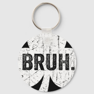 Bruh Meme Funny Saying Bro Greeting Teen Boy St Pa Keychain