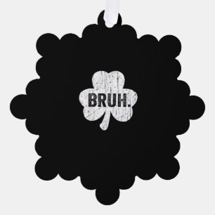 Bruh Meme Funny Saying Bro Greeting Teen Boy St Pa Ornament Card