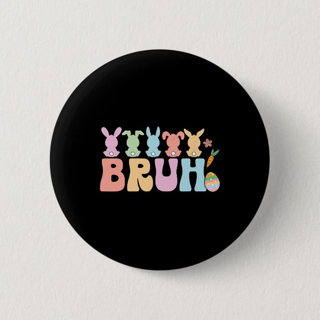 Bruh Meme Funny Saying Bro Greeting Teens Boys Eas 2 Inch Round Button (Front)