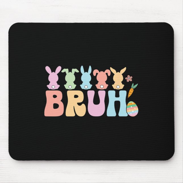 Bruh Meme Funny Saying Bro Greeting Teens Boys Eas Mouse Pad (Front)