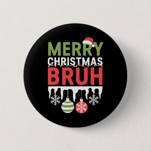 Bruh Meme Funny Saying Bro Greeting Teens Boys Men 2 Inch Round Button