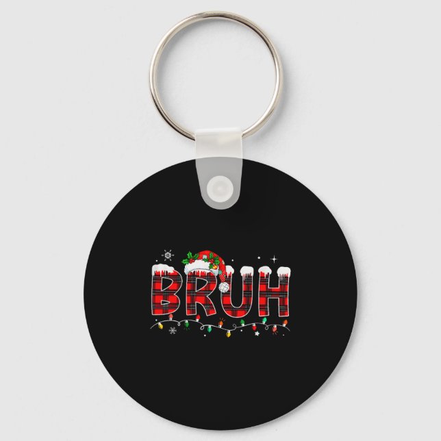 Bruh Meme Funny Saying Bro Greeting Teens Boys Men Keychain (Front)