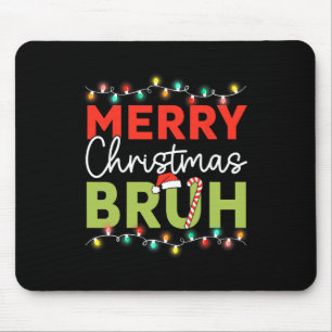 Bruh Meme Funny Saying Bro Greeting Teens Boys Men Mouse Pad