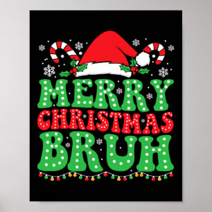 Bruh Meme Funny Saying Bro Greeting Teens Boys Men Poster