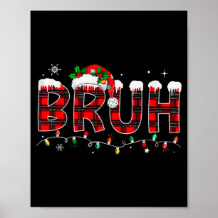 Bruh Meme Funny Saying Bro Greeting Teens Boys Men Poster