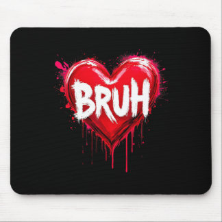 Bruh Meme Funny Saying Bro Greeting Teens Boys Val Mouse Pad