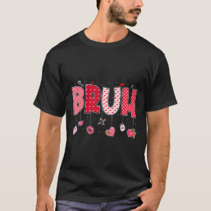 Bruh Meme Funny Saying Bro Greeting Teens Boys Val T-Shirt