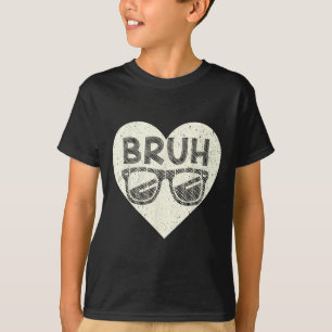 Bruh Meme Funny Saying Bro Greeting Teens Boys Val T-Shirt