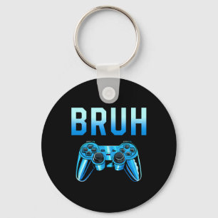 Bruh Meme Gamer Birthday Funny Saying Brother Teen Keychain