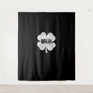 Bruh Meme Shamrock Funny St Patricks Day Teens Boy Tapestry