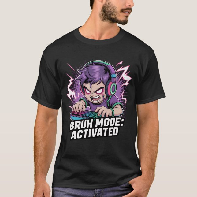 BRUH MODE: ACTIVATED – Gamer Meme Tee (Front)
