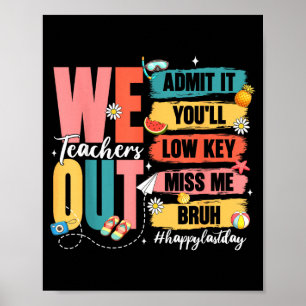 Bruh out teachers admit low key miss kids poster