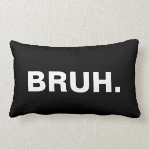 Bruh Pillow
