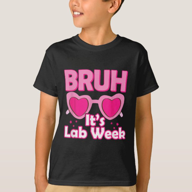 Bruh Pink Lab Week 2024 Medical Lab Science Lab Te T-Shirt (Front)