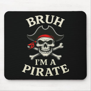 Bruh Pirate Lazy Skull Bandana Costume Pretend I'm Mouse Pad