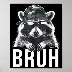 Bruh Raccoon Trash Racoon Camo Hat Youth Teens Kid Poster