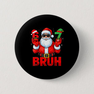 Bruh Six Seven 67 Meme 6 7 Elf Santa Christmas Paj 2 Inch Round Button