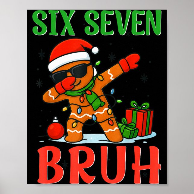 Bruh Six Seven Saying Dabbing Gingerbread Funny Ch Poster (Front)