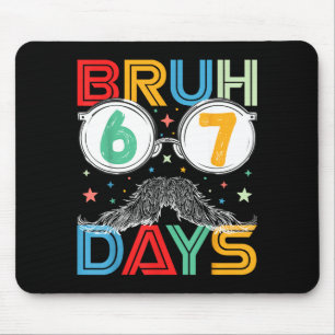 Bruh Sixty Seven Days Funny 6 7 School Kid Milesto Mouse Pad