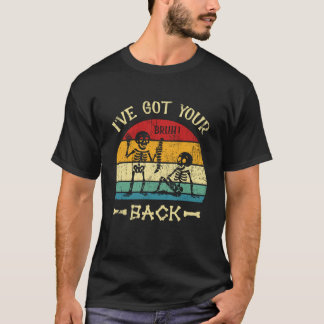 Bruh Skeleton Halloween Iu2019ve Got Your Back Fun T-Shirt