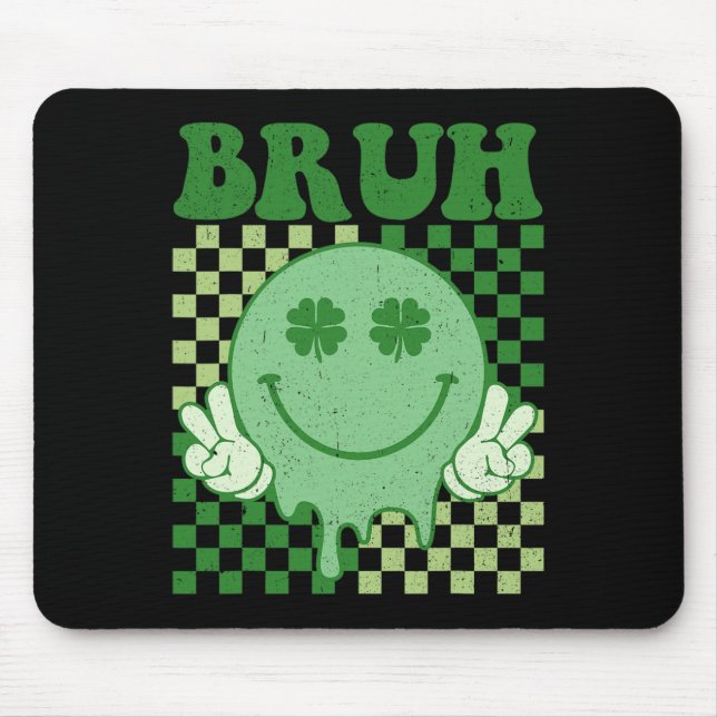 Bruh Smile Face Groovy St. Patrick's Day Men Boy K Mouse Pad (Front)