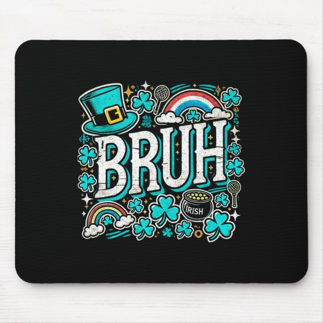 Bruh St Patricks Day Boys St Pats Bruh Meme 2  Mouse Pad (Front)