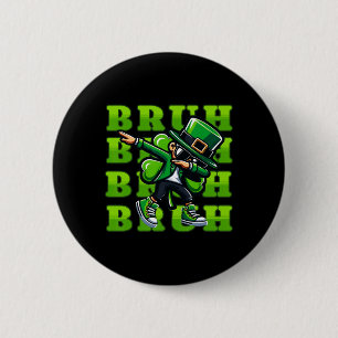 Bruh St Patricks Day Boys Teen Boy Dabbing Leprech 2 Inch Round Button