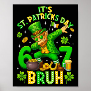 Bruh St Patricks Day Meme Six Seven Dabbing Leprec Poster