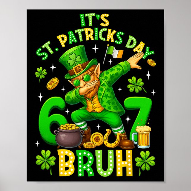 Bruh St Patricks Day Meme Six Seven Dabbing Leprec Poster (Front)
