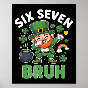 Bruh st patricks day six seven leprechaun meme 67 poster