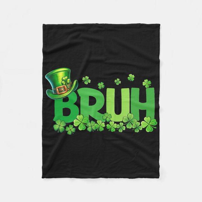 Bruh St Patricks Day Teens Boys  Fleece Blanket (Front)