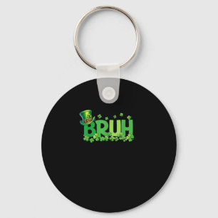 Bruh St Patricks Day Teens Boys Kids Saint Patrick Keychain