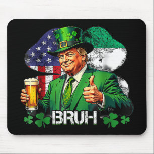 Bruh St. Patricks Day Trump Irish American Celebra Mouse Pad