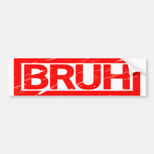 Bruh Stamp Bumper Sticker