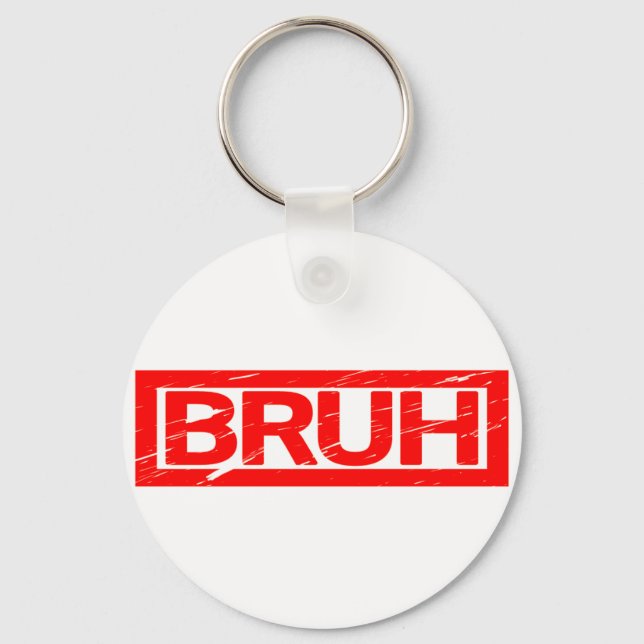 Bruh Stamp Keychain (Front)