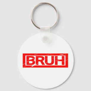 Bruh Stamp Keychain