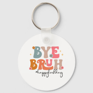 Bruh Teacher Happy Last Day Of School Teacher Stud Keychain