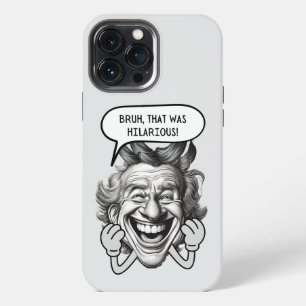 Bruh That Was Hilarious iPhone 13 Pro Max Case
