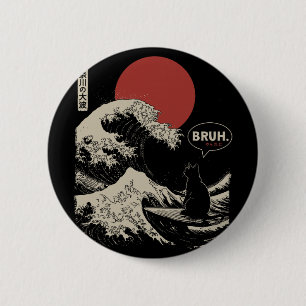 Bruh.' The Great Wave Kanagawa Funny Japanese Surf 2 Inch Round Button