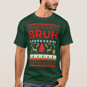 Bruh Ugly Christmas Sweater Brother Funny Xmas Swe