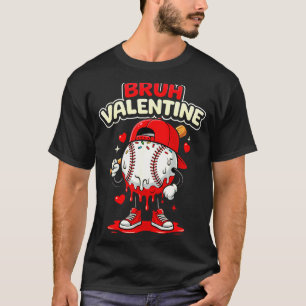Bruh Valentine Baseball Drip Icecream Apparel Men  T-Shirt