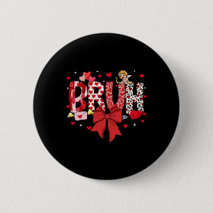 Bruh Valentine Cupid Meme Coquette Bow Bro Greetin 2 Inch Round Button