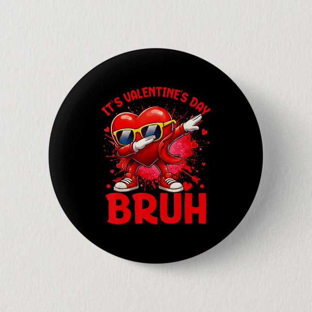 Bruh Valentines Day Boys Kids Funny Heart Valentin 2 Inch Round Button (Front)