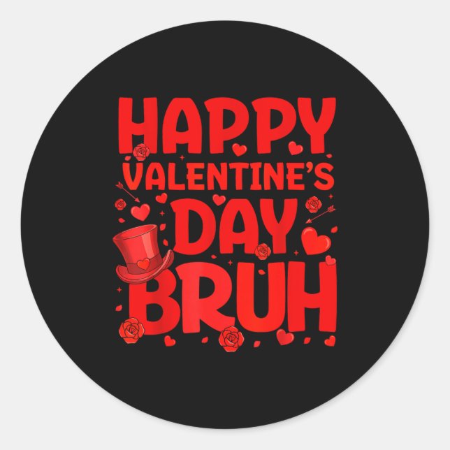 Bruh Valentines Day Teens Boys Kids Heart Valentin Classic Round Sticker (Front)