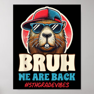 Bruh We Are Back Funny 5th Grade Capybara Back To Poster
