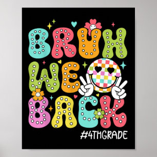 Bruh We Back 4th Grade Happy First Day Hello Schoo Poster