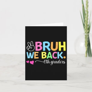 Bruh We Back 6th Graders Sixth Grade Retro Back To Card